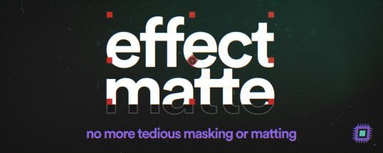 Effect Matte v1.3 for After Effects Win/MAC
