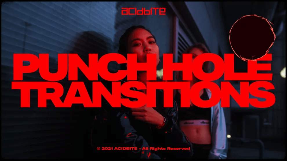 ACIDBITE – Punch Hole Transitions