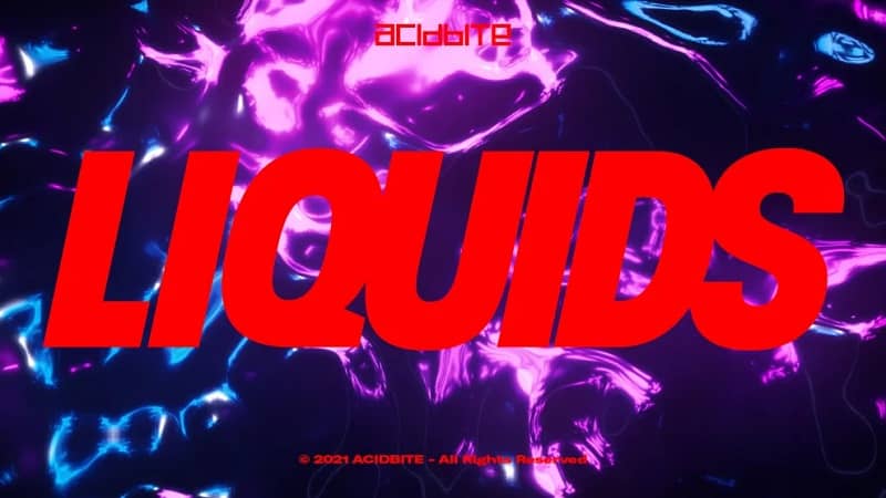 Acidbite – LIQUIDS 4K