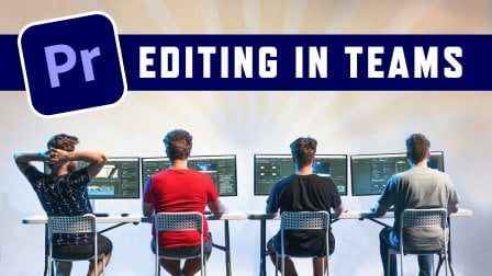 Cinecom – Video Editing In Teams: Infrastructure & Adobe Premiere Pro Workflow