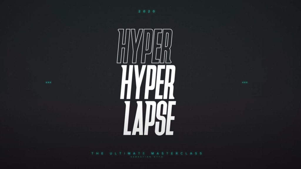 Sebastian Otto – HyperHyperlapse Masterclass