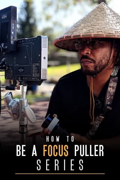 Hurlbut Academy – HOW TO BE A FOCUS PULLER