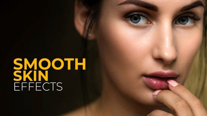 Smooth Skin Effects for Premiere Pro
