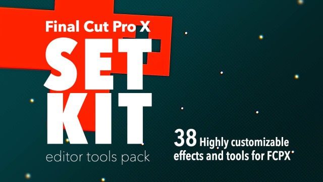 Set Kit – FCPX Editor Tools Pack