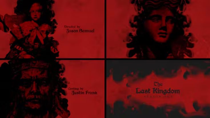 The Last Kingdom_Title Sequence