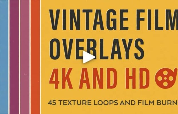 Smashwork –  Vintage Film Overlays 4K & HD