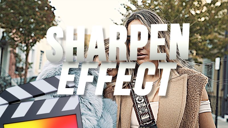 Ryan Nangle – Sharpen Effect – Final Cut Pro