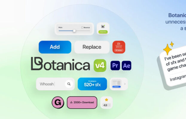 Botanica v4 – 520+ SFX, Presets, and a Smart Extension to Create Faster