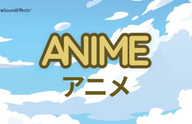 Pro Sound Effects – Anime