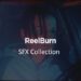 REELBURN - SFX Collection