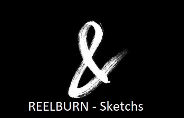 REELBURN – Sketchs