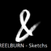 REELBURN - Sketchs