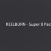 REELBURN - Super 8 Pack